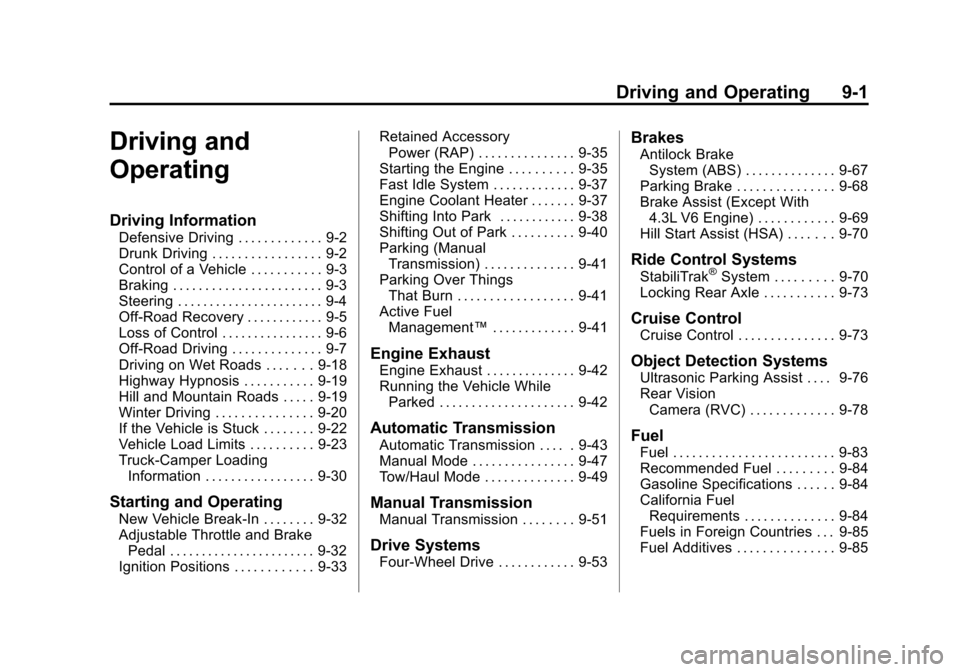 CHEVROLET SILVERADO 2011 2.G Owners Manual Black plate (1,1)Chevrolet Silverado Owner Manual - 2011
Driving and Operating 9-1
Driving and
Operating
Driving Information
Defensive Driving . . . . . . . . . . . . . 9-2
Drunk Driving . . . . . . .