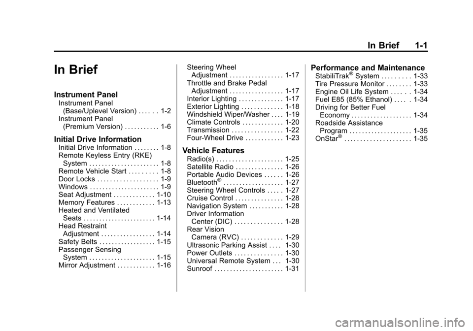 CHEVROLET SILVERADO 2012 2.G Owners Manual Black plate (1,1)Chevrolet Silverado Owner Manual - 2012
In Brief 1-1
In Brief
Instrument Panel
Instrument Panel(Base/Uplevel Version) . . . . . . 1-2
Instrument Panel (Premium Version) . . . . . . . 