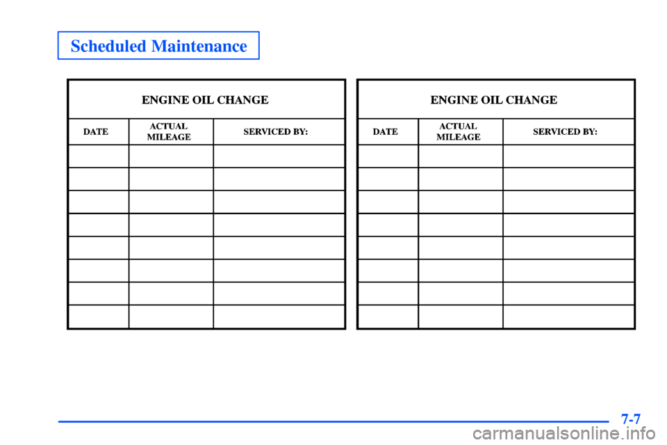 CHEVROLET SUBURBAN 2000 9.G Owners Manual Scheduled Maintenance
7-7 