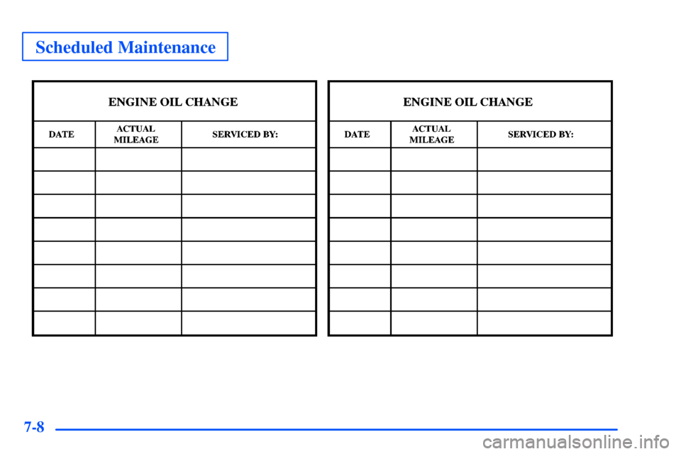 CHEVROLET SUBURBAN 2000 9.G Owners Manual Scheduled Maintenance
7-8 