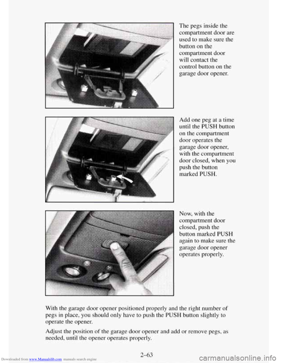 CHEVROLET TAHOE 1995 1.G Owners Manual Downloaded from www.Manualslib.com manuals search engine The pegs  inside  the 
compartment door  are 
used to make  sure the 
button 
on the 
compartment door 
will  contact  the 
control  button on 