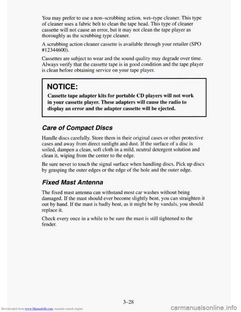 CHEVROLET TAHOE 1995 1.G Owners Manual Downloaded from www.Manualslib.com manuals search engine You may prefer to use a non-scrubbing action, wet-type cleaner. This type
of cleaner
uses a fabric belt to clean the tape head. This t CHEVROLET TAHOE 1995 1.G Owners Manual Downloaded from www.Manualslib.com manuals search engine You may prefer to use a non-scrubbing action, wet-type cleaner. This type
of cleaner
uses a fabric belt to clean the tape head. This t