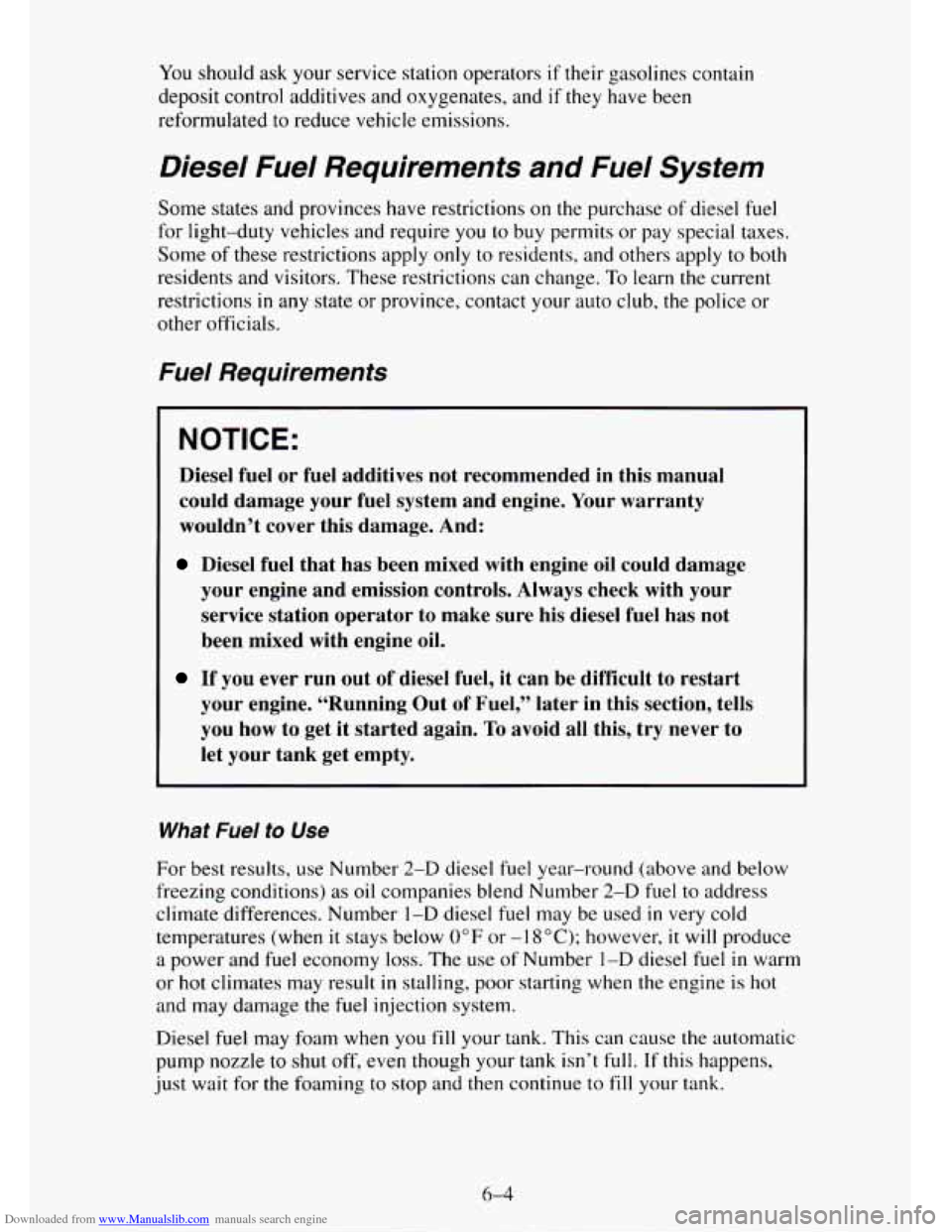 CHEVROLET TAHOE 1995 1.G Owners Manual Downloaded from www.Manualslib.com manuals search engine You should ask your service station operators if their gasolines contain
deposit control additives and oxygenates, and
if they have been CHEVROLET TAHOE 1995 1.G Owners Manual Downloaded from www.Manualslib.com manuals search engine You should ask your service station operators if their gasolines contain
deposit control additives and oxygenates, and
if they have been
