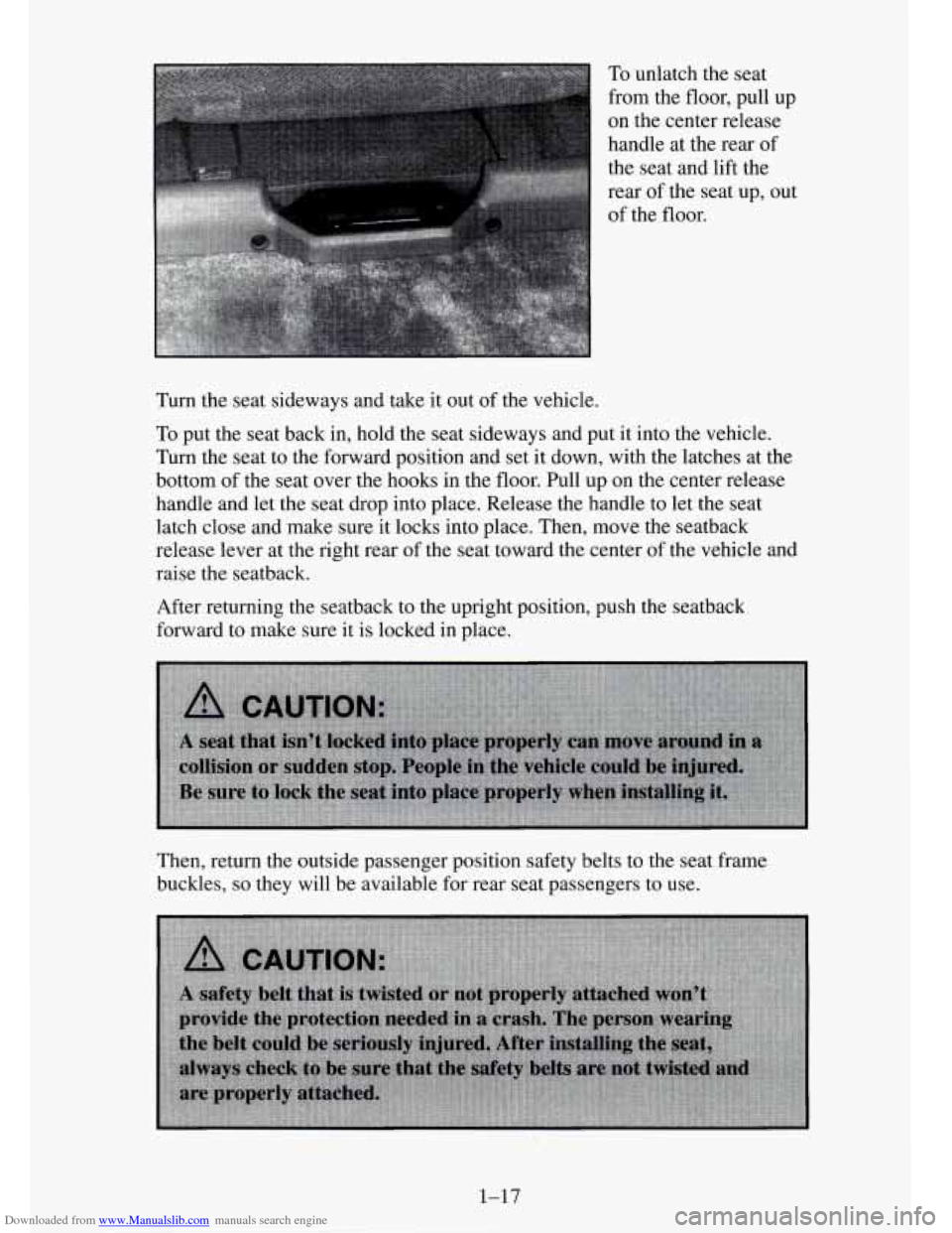 CHEVROLET TAHOE 1995 1.G Owners Manual Downloaded from www.Manualslib.com manuals search engine To unlatch the seat
from the floor, pull up
on the center release
handle at the rear of
the seat and lift the
rear of the seat up, out CHEVROLET TAHOE 1995 1.G Owners Manual Downloaded from www.Manualslib.com manuals search engine To unlatch the seat
from the floor, pull up
on the center release
handle at the rear of
the seat and lift the
rear of the seat up, out