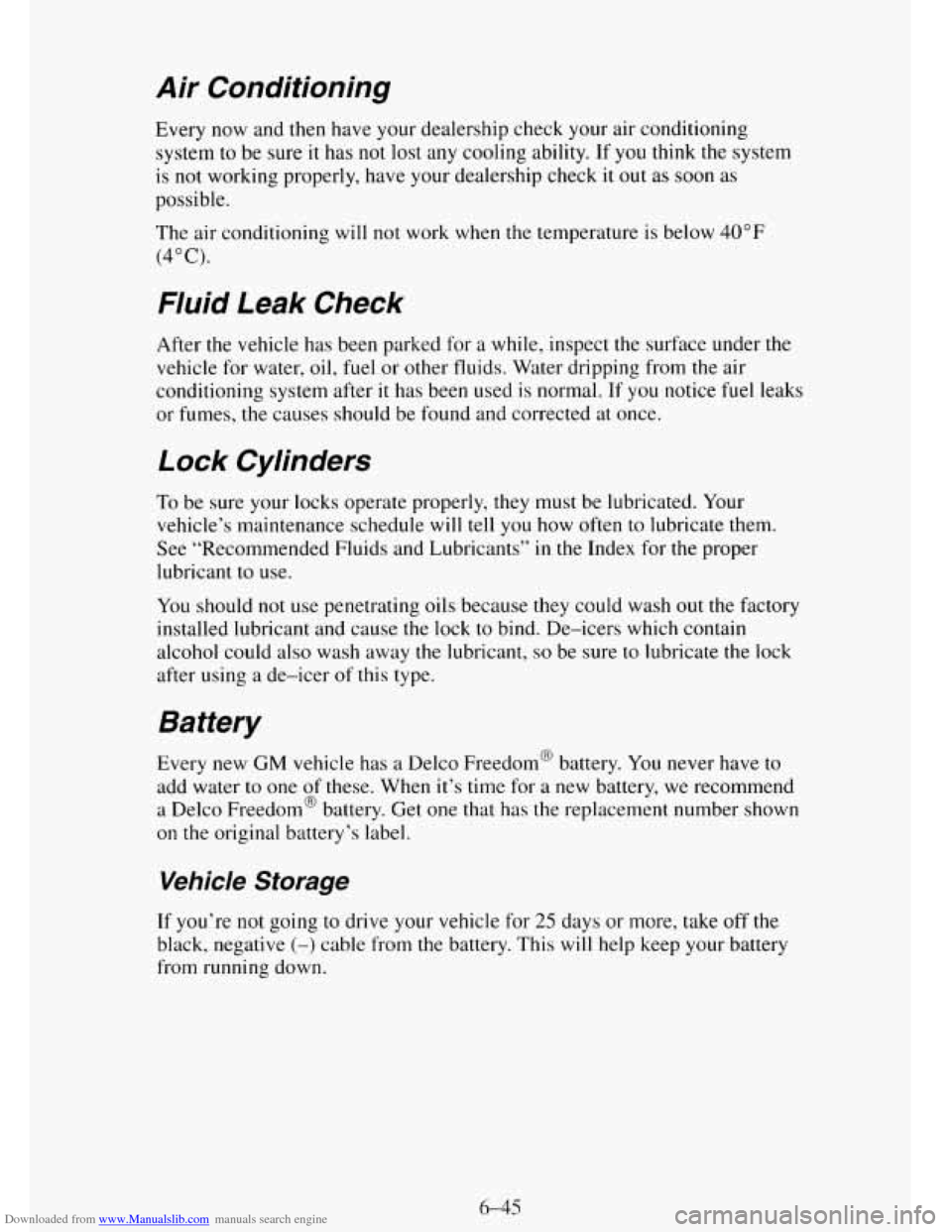 CHEVROLET TAHOE 1995 1.G Owners Manual Downloaded from www.Manualslib.com manuals search engine Air  Conditioning 
Every now and then have your  dealership check your  air  conditioning 
system  to be  sure 
it has not lost any  cooling ab