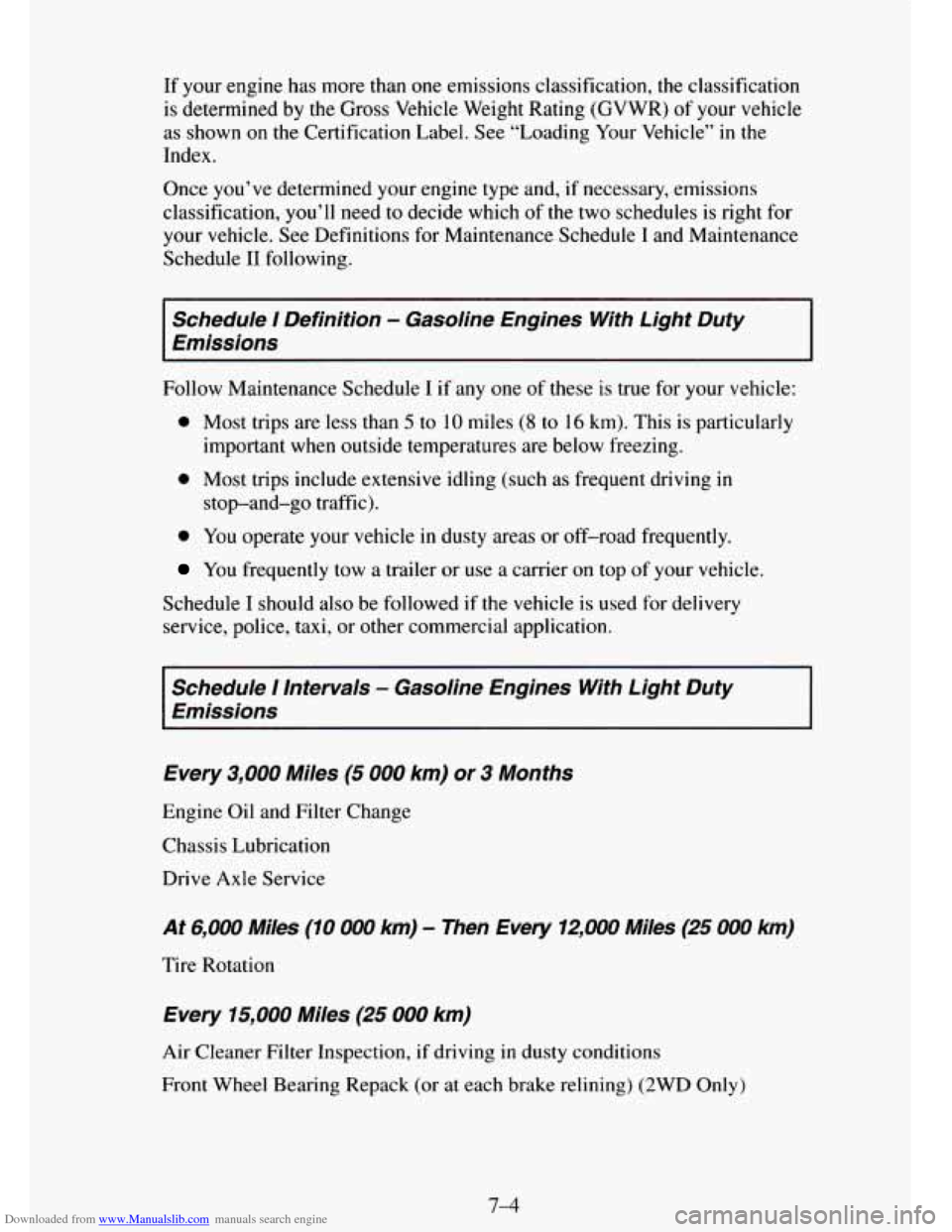 CHEVROLET TAHOE 1995 1.G Owners Manual Downloaded from www.Manualslib.com manuals search engine If your  engine has more than one emissions classification, the classification 
is determined by the Gross  Vehicle  Weight  Rating (GVWR) of y