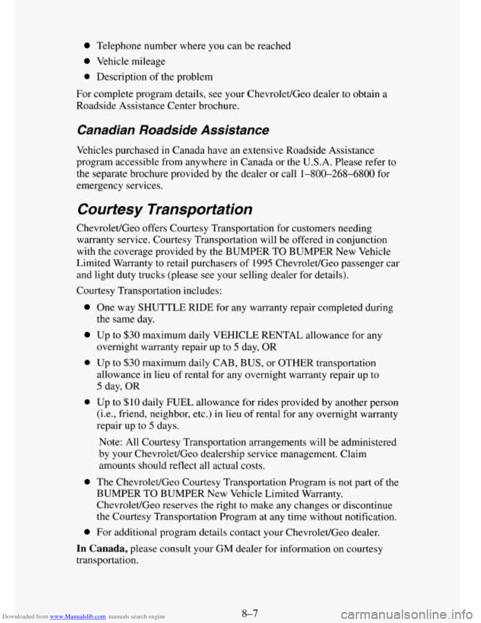 CHEVROLET TAHOE 1995 1.G Owners Manual Downloaded from www.Manualslib.com manuals search engine Telephone number where you can be reached
Vehicle mileage
0 Description of the problem
For complete program details, see your Chevrolet/Ge CHEVROLET TAHOE 1995 1.G Owners Manual Downloaded from www.Manualslib.com manuals search engine Telephone number where you can be reached
Vehicle mileage
0 Description of the problem
For complete program details, see your Chevrolet/Ge