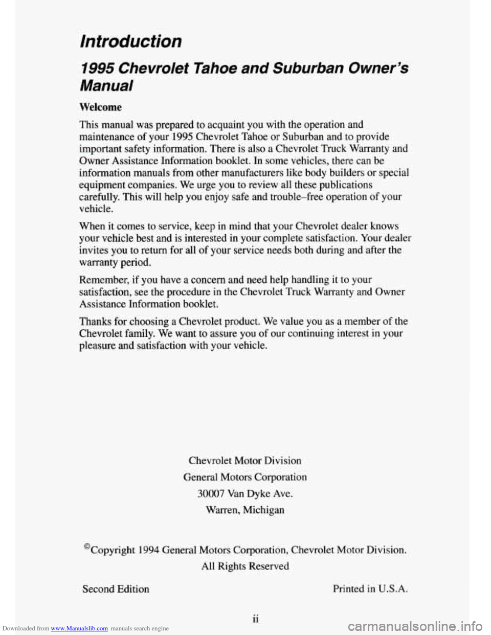 CHEVROLET TAHOE 1995 1.G Owners Manual Downloaded from www.Manualslib.com manuals search engine Introduction 
1995 Chevrolet  Tahoe  and  Suburban  Owner’s 
Manual 
Welcome 
This  manual  was prepared  to acquaint  you  with  the operati