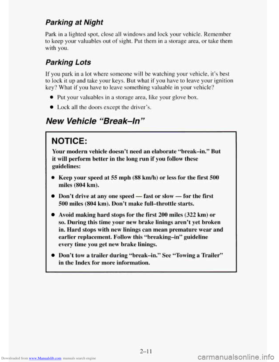 CHEVROLET TAHOE 1995 1.G Owners Manual Downloaded from www.Manualslib.com manuals search engine Parking  at  Night 
Park in a lighted  spot,  close all windows and lock your vehicle. Remember 
to  keep your  valuables out 
of sight. Put th