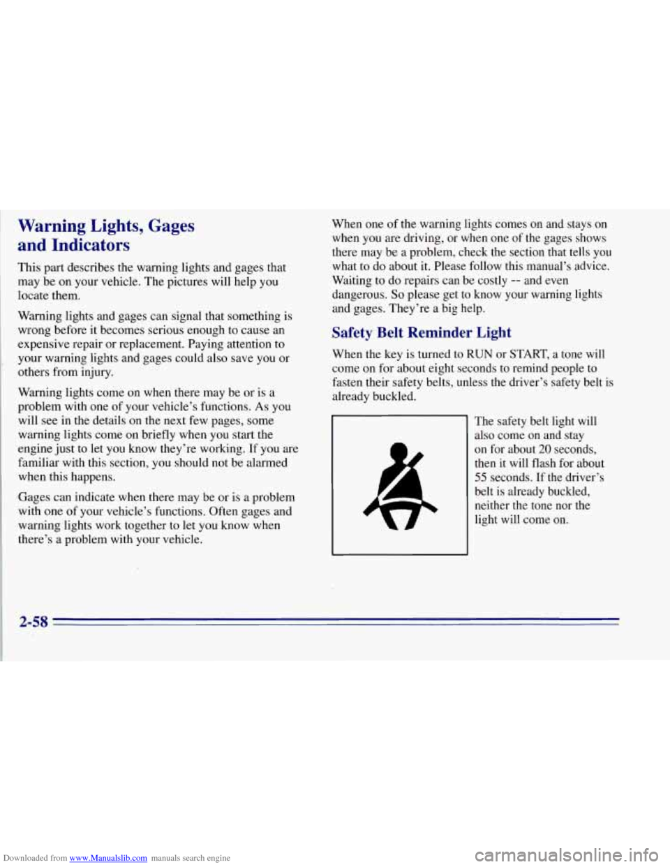 CHEVROLET TAHOE 1996 1.G Owners Manual Downloaded from www.Manualslib.com manuals search engine Warning  Lights,  Gages 
and  Indicators 
This  part describes the warning lights and gages  tha .t 
may  be  on  your vehicle.  The pictures  