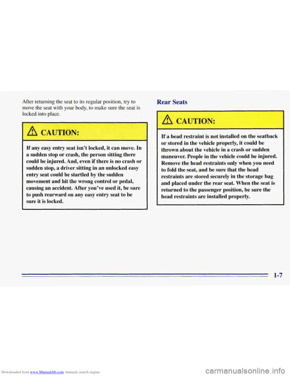 CHEVROLET TAHOE 1996 1.G User Guide Downloaded from www.Manualslib.com manuals search engine After returning the seat to its regular position, try to
move the seat with your
body, to. make sure the seat is
locked into place. CHEVROLET TAHOE 1996 1.G User Guide Downloaded from www.Manualslib.com manuals search engine After returning the seat to its regular position, try to
move the seat with your
body, to. make sure the seat is
locked into place.