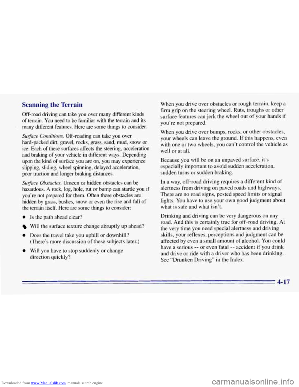 CHEVROLET TAHOE 1996 1.G Owners Manual Downloaded from www.Manualslib.com manuals search engine Scanning the Terrain
Off-road driving can take you over many different kinds of terrain. You need to be familiar with
the ter CHEVROLET TAHOE 1996 1.G Owners Manual Downloaded from www.Manualslib.com manuals search engine Scanning the Terrain
Off-road driving can take you over many different kinds of terrain. You need to be familiar with
the ter
