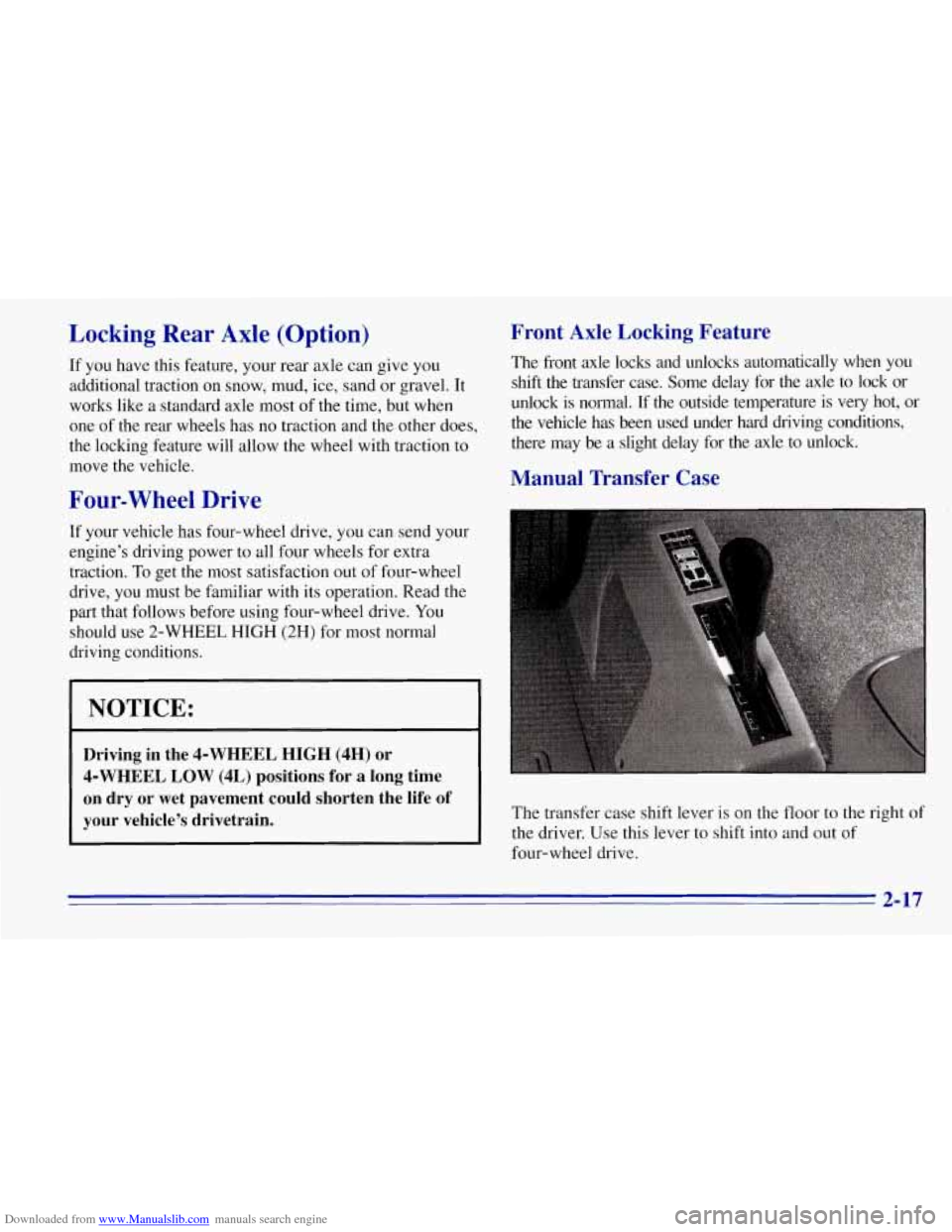 CHEVROLET TAHOE 1996 1.G Manual PDF Downloaded from www.Manualslib.com manuals search engine Locking  Rear  Axle  (Option) 
If  you have  this  feature, your rear  axle can give  you 
additional traction on  snow, mud, ice, sand  or gra CHEVROLET TAHOE 1996 1.G Manual PDF Downloaded from www.Manualslib.com manuals search engine Locking  Rear  Axle  (Option) 
If  you have  this  feature, your rear  axle can give  you 
additional traction on  snow, mud, ice, sand  or gra