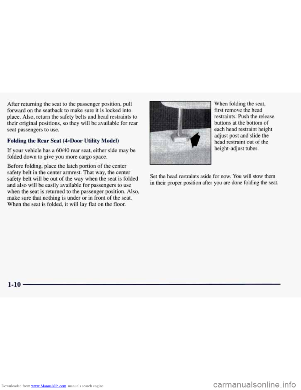 CHEVROLET TAHOE 1997 1.G Owners Manual Downloaded from www.Manualslib.com manuals search engine After returning the seat  to the passenger  position, pull 
forward  on the  seatback  to make  sure  it is locked  into 
place.  Also, return 