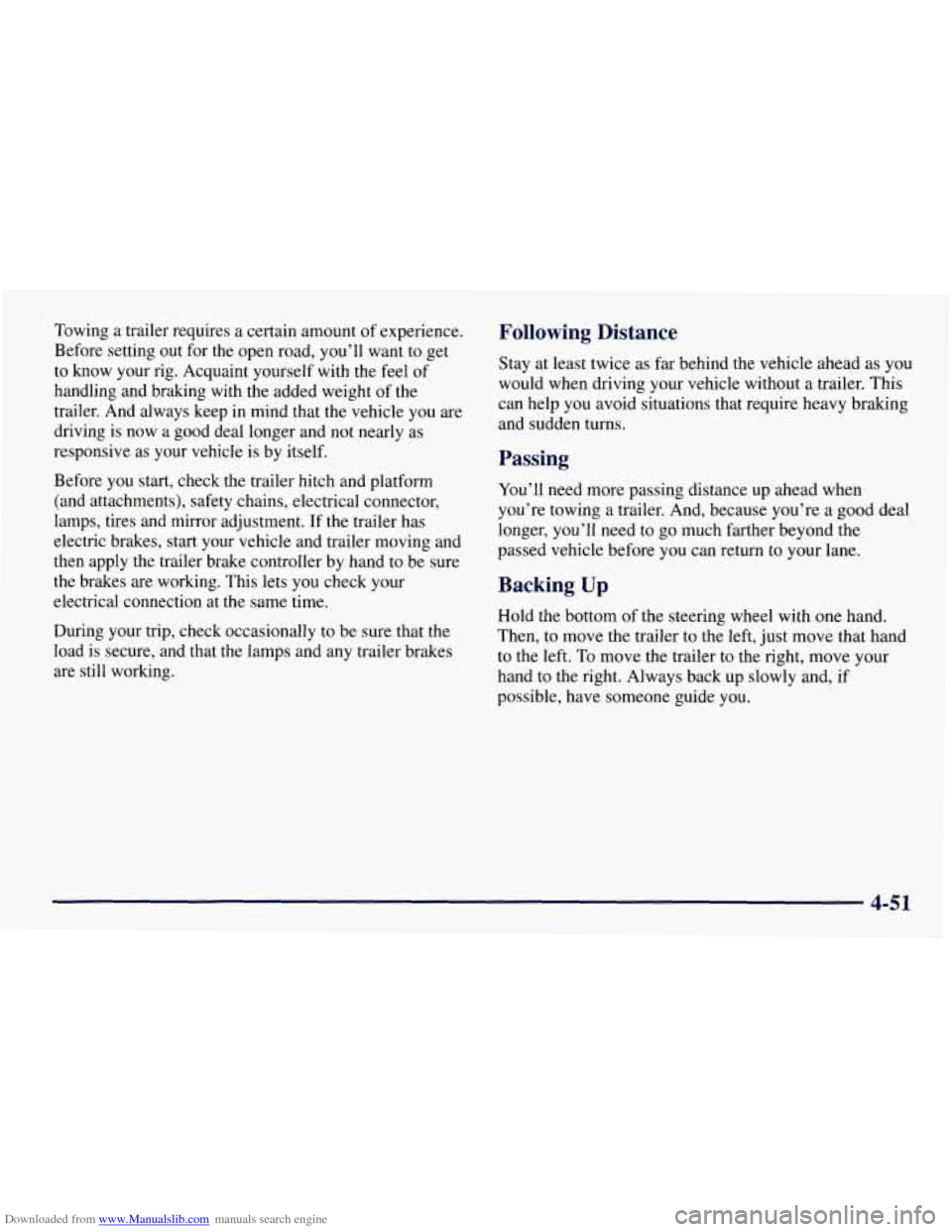 CHEVROLET TAHOE 1997 1.G Owners Manual Downloaded from www.Manualslib.com manuals search engine Towing a trailer requires a certain amount  of experience. 
Before setting out for  the open road, you’ll want  to get 
to  know  your  rig.  CHEVROLET TAHOE 1997 1.G Owners Manual Downloaded from www.Manualslib.com manuals search engine Towing a trailer requires a certain amount  of experience. 
Before setting out for  the open road, you’ll want  to get 
to  know  your  rig.