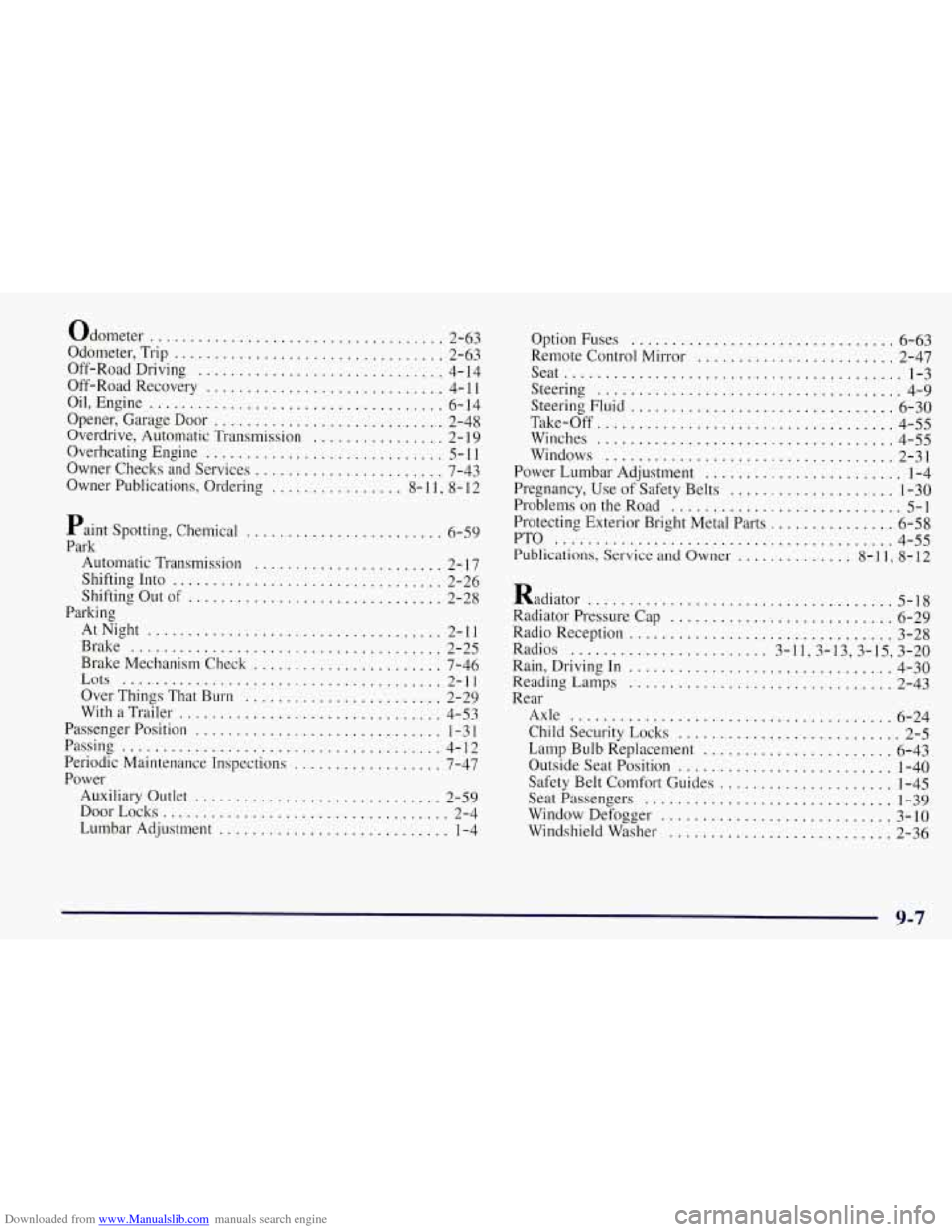 CHEVROLET TAHOE 1997 1.G Owners Manual Downloaded from www.Manualslib.com manuals search engine Odometer ........................ ........ 2-63 
Odometer.  Trip 
................................. 2-63 
Off-Road  Driving 
..................