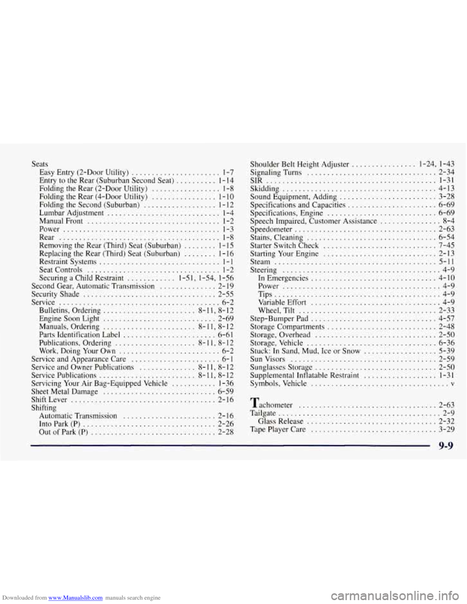 CHEVROLET TAHOE 1997 1.G Owners Manual Downloaded from www.Manualslib.com manuals search engine Seats 
Easy Entry (2-Door Utility) ...................... 1-7 
Entry  to  the  Rear  (Suburban Second Seat) 
.......... 1-14 
Folding  the  Rea
