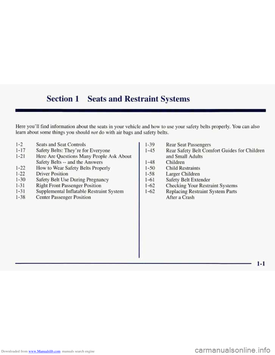 CHEVROLET TAHOE 1997 1.G Owners Manual Downloaded from www.Manualslib.com manuals search engine Section 1 Seats  and  Restraint  Systems 
Here  you’ll find information about the seats  in your  vehicle  and how to use your safety belts p