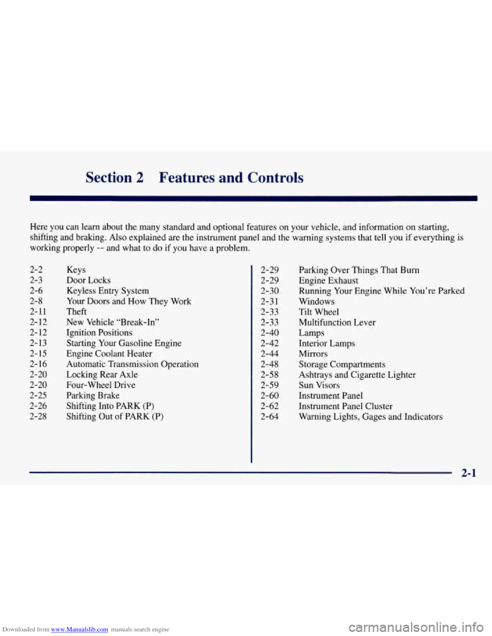 CHEVROLET TAHOE 1997 1.G Owners Manual Downloaded from www.Manualslib.com manuals search engine Section 2 Features  and  Controls 
Here  you can learn about the many  standard and  optional  features on your vehicle,  and information  on s