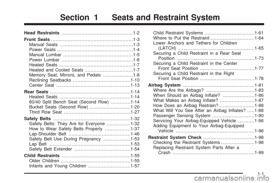 CHEVROLET TAHOE 2009 3.G Owners Manual Head Restraints...............................................1-2
Front Seats......................................................1-3
Manual Seats................................................1-3
P