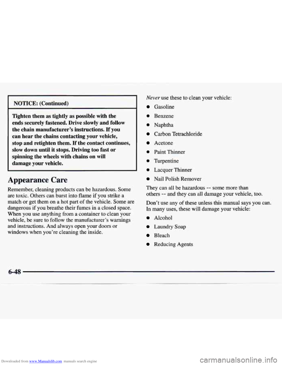 CHEVROLET TRACKER 1998 1.G Owners Manual Downloaded from www.Manualslib.com manuals search engine I
NOTICE: (Continued)
Tighten them as tightly as possible with the
ends securely fastened. Drive slowly and follow
the chain man CHEVROLET TRACKER 1998 1.G Owners Manual Downloaded from www.Manualslib.com manuals search engine I
NOTICE: (Continued)
Tighten them as tightly as possible with the
ends securely fastened. Drive slowly and follow
the chain man