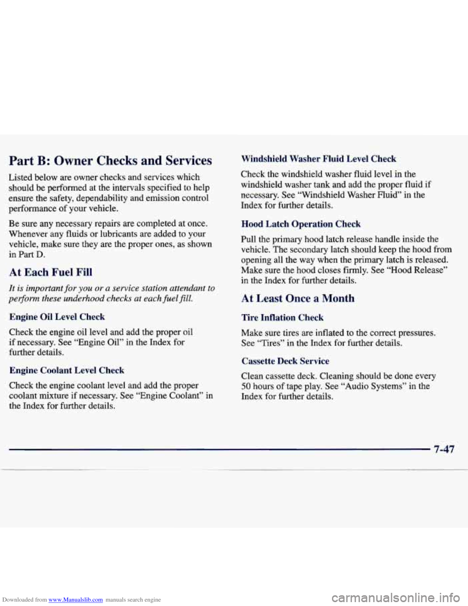 CHEVROLET TRACKER 1998 1.G Owners Manual Downloaded from www.Manualslib.com manuals search engine Part B: Owner  Checks  and  Services 
Listed  below  are  owner  checks  and  services  which should  be  performed  at  the intervals  specifi