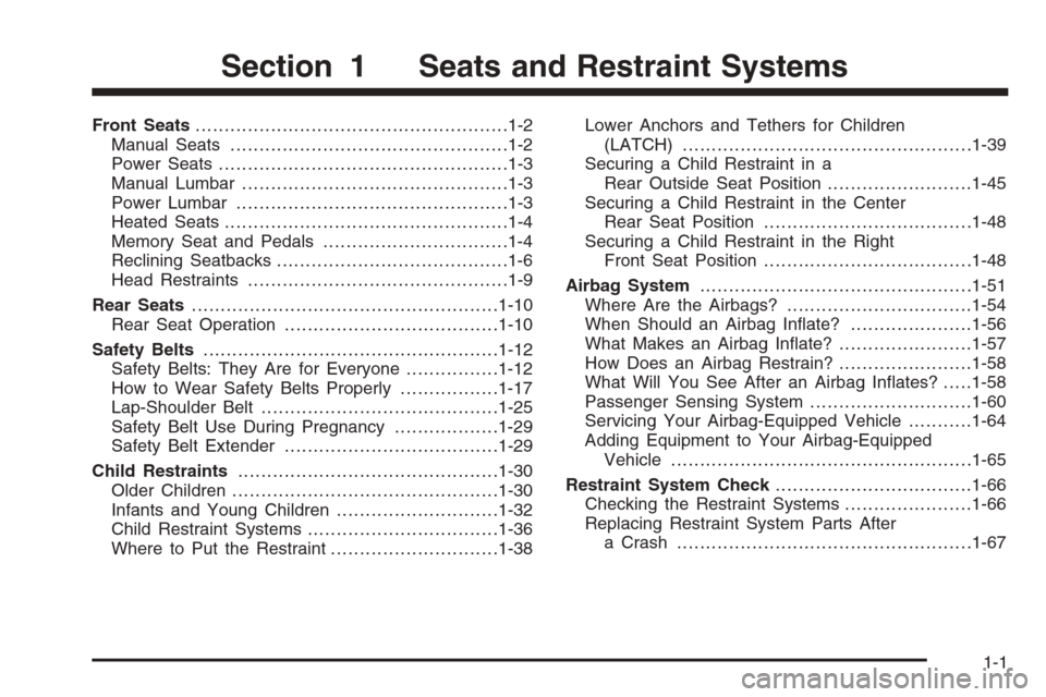 CHEVROLET TRAIL BLAZER 2008 1.G Owners Manual Front Seats......................................................1-2
Manual Seats................................................1-2
Power Seats..................................................1-3
Ma