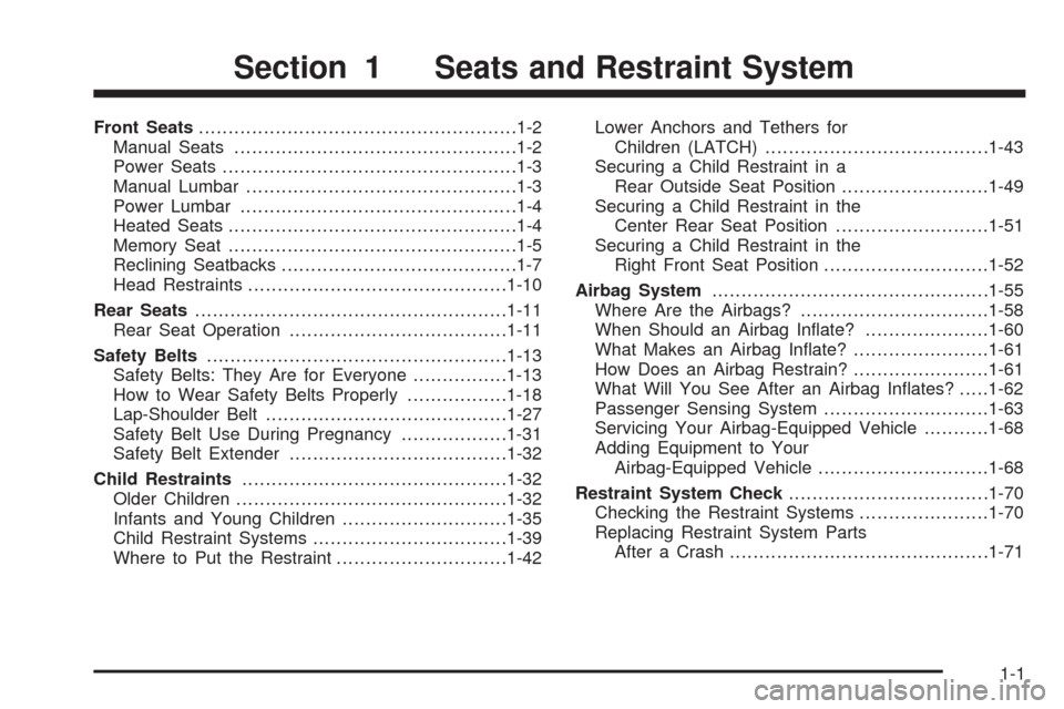 CHEVROLET TRAIL BLAZER 2009 1.G Owners Manual Front Seats......................................................1-2
Manual Seats................................................1-2
Power Seats..................................................1-3
Ma