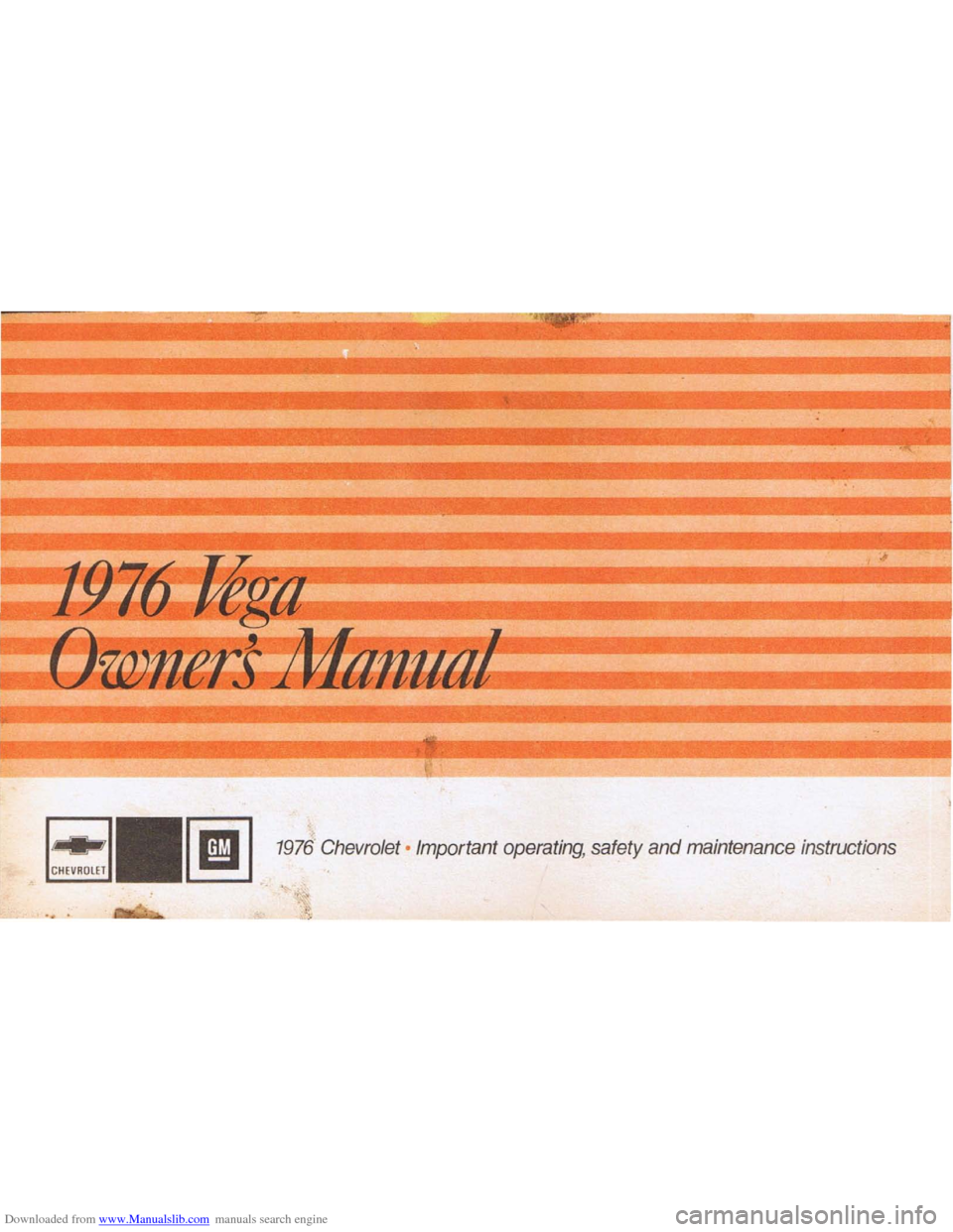 CHEVROLET VEGA 1976 1.G Owners Manual 