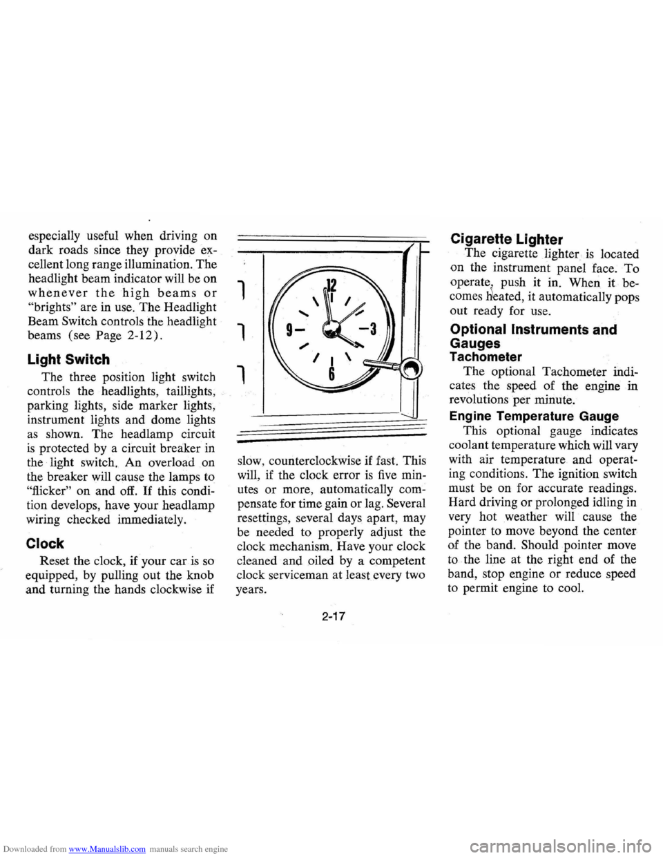 CHEVROLET VEGA 1976 1.G Owners Manual Downloaded from www.Manualslib.com manuals search engine especially useful when driving  on 
dark  roads  since they provide  ex­
cellent  long range  illumination.  The 
headlight  beam indicator  w