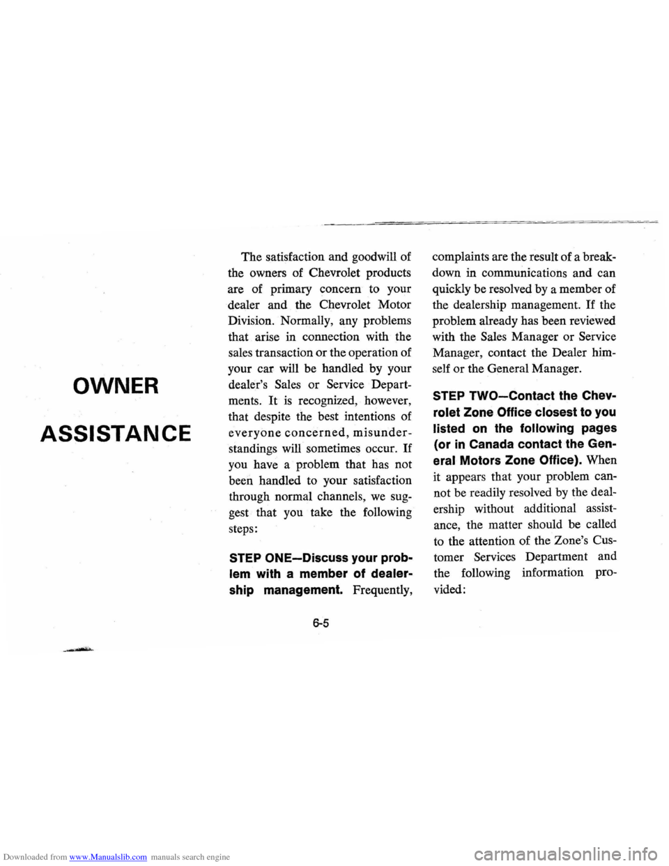 CHEVROLET VEGA 1976 1.G Manual Online Downloaded from www.Manualslib.com manuals search engine OWNER
ASSISTANCE
The satisfaction and goodwill of
the owners of Chevrolet products
are of primary concern to your
dealer and the CHEVROLET VEGA 1976 1.G Manual Online Downloaded from www.Manualslib.com manuals search engine OWNER
ASSISTANCE
The satisfaction and goodwill of
the owners of Chevrolet products
are of primary concern to your
dealer and the