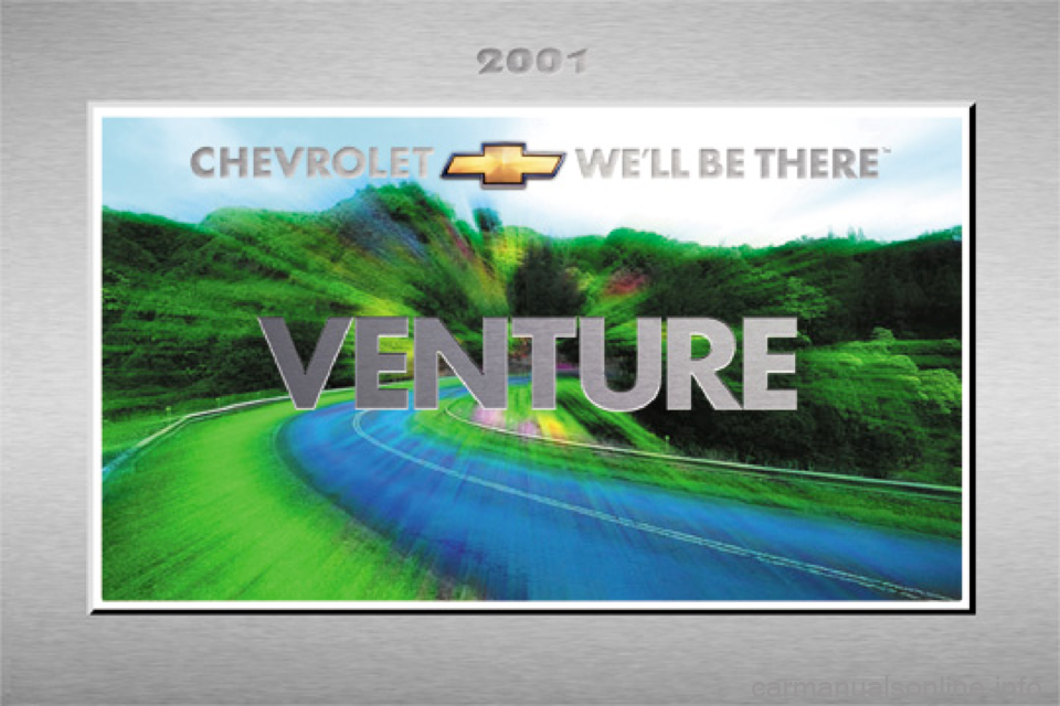 CHEVROLET VENTURE 2001 1.G Owners Manual 
