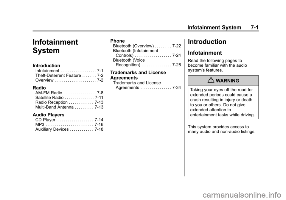 CHEVROLET VOLT 2012 1.G Owners Manual Black plate (1,1)Chevrolet Volt Owner Manual - 2012
Infotainment System 7-1
Infotainment
System
Introduction
Infotainment . . . . . . . . . . . . . . . . . . . 7-1
Theft-Deterrent Feature . . . . . . 