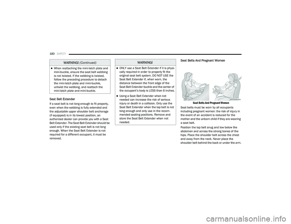 CHRYSLER PACIFICA 2020 Owners Manual
180SAFETY
Seat Belt Extender
If a seat belt is not long enough to fit properly,
even when the webbing is fully extended and
the adjustable upper shoulder belt anchorage
(if equipped) is in its CHRYSLER PACIFICA 2020 Owners Manual
180SAFETY
Seat Belt Extender
If a seat belt is not long enough to fit properly,
even when the webbing is fully extended and
the adjustable upper shoulder belt anchorage
(if equipped) is in its