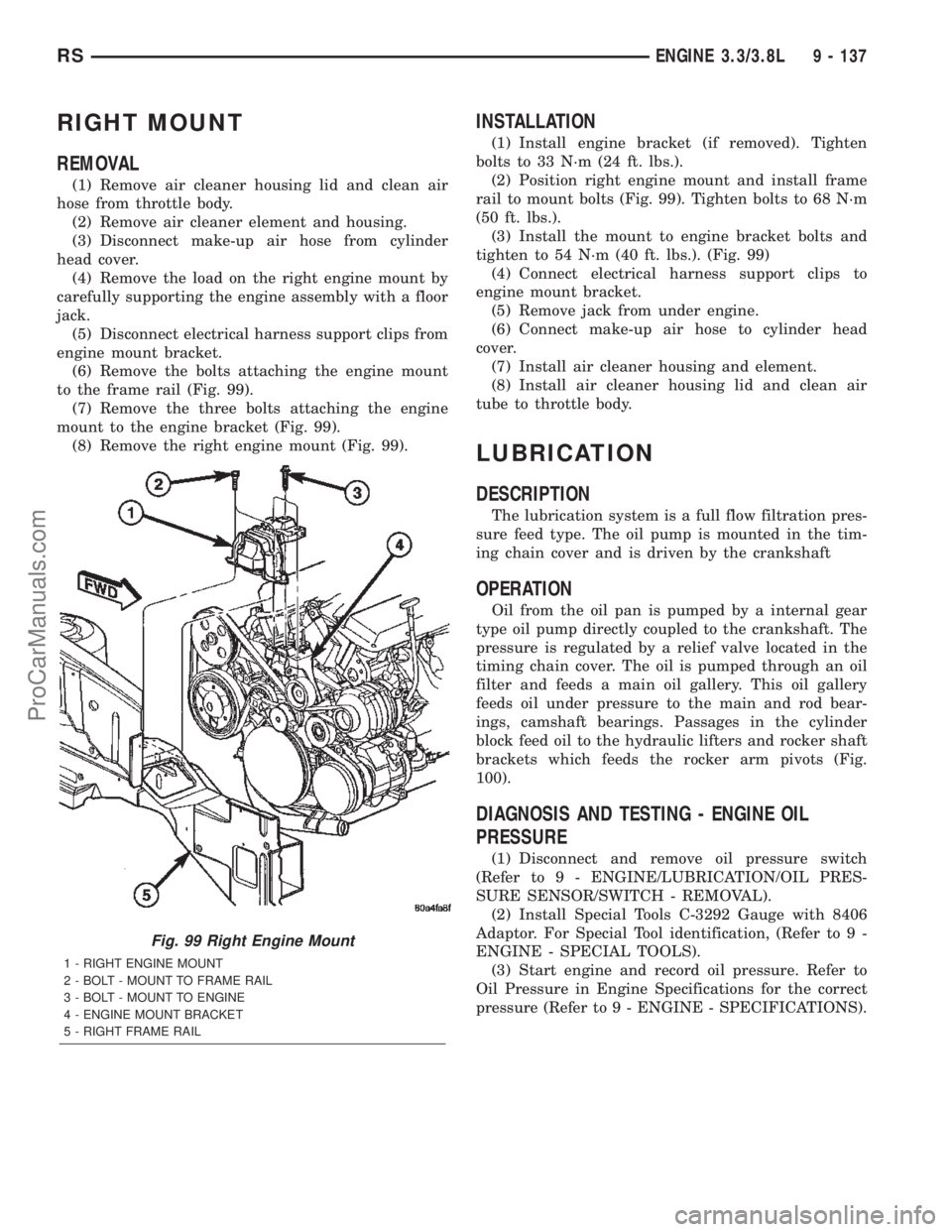 CHRYSLER CARAVAN 2002  Service Manual RIGHT MOUNT
REMOVAL
(1) Remove air cleaner housing lid and clean air
hose from throttle body.
(2) Remove air cleaner element and housing.
(3) Disconnect make-up air hose from cylinder
head cover.
(4) 
