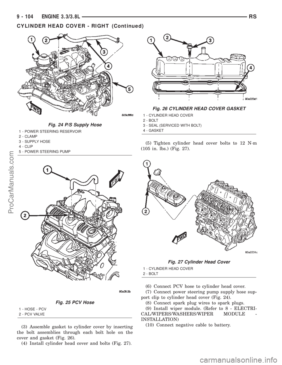 CHRYSLER TOWN AND COUNTRY 2002 Service Manual (3) Assemble gasket to cylinder cover by inserting
the bolt assemblies through each bolt hole on the
cover and gasket (Fig. 26).
(4) Install cylinder head cover and bolts (Fig. 27).(5) Tighten cylinde CHRYSLER TOWN AND COUNTRY 2002 Service Manual (3) Assemble gasket to cylinder cover by inserting
the bolt assemblies through each bolt hole on the
cover and gasket (Fig. 26).
(4) Install cylinder head cover and bolts (Fig. 27).(5) Tighten cylinde