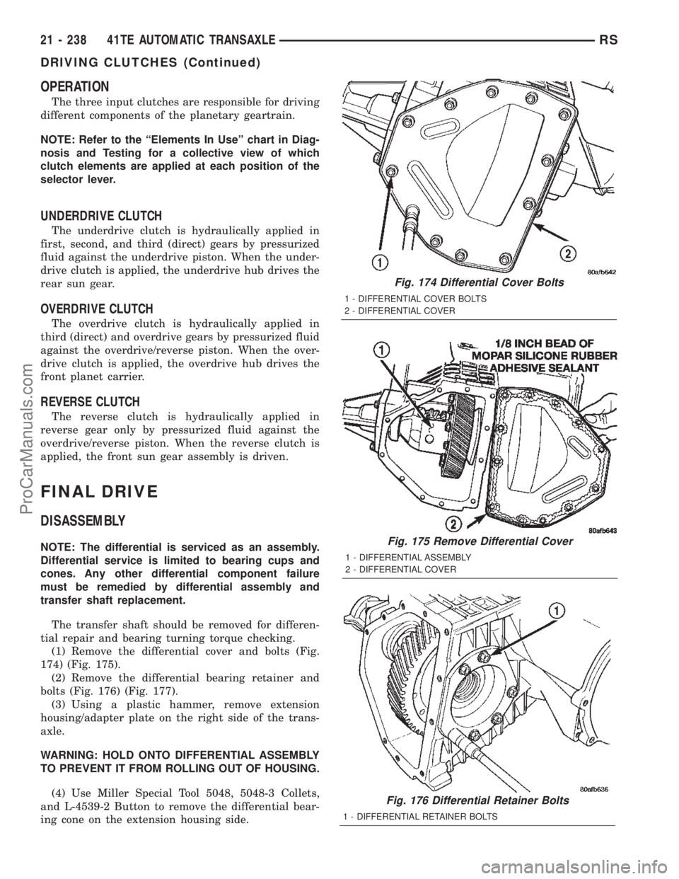 CHRYSLER TOWN AND COUNTRY 2002 Service Manual OPERATION
The three input clutches are responsible for driving
different components of the planetary geartrain.
NOTE: Refer to the ªElements In Useº chart in Diag-
nosis and Testing for a collective CHRYSLER TOWN AND COUNTRY 2002 Service Manual OPERATION
The three input clutches are responsible for driving
different components of the planetary geartrain.
NOTE: Refer to the ªElements In Useº chart in Diag-
nosis and Testing for a collective