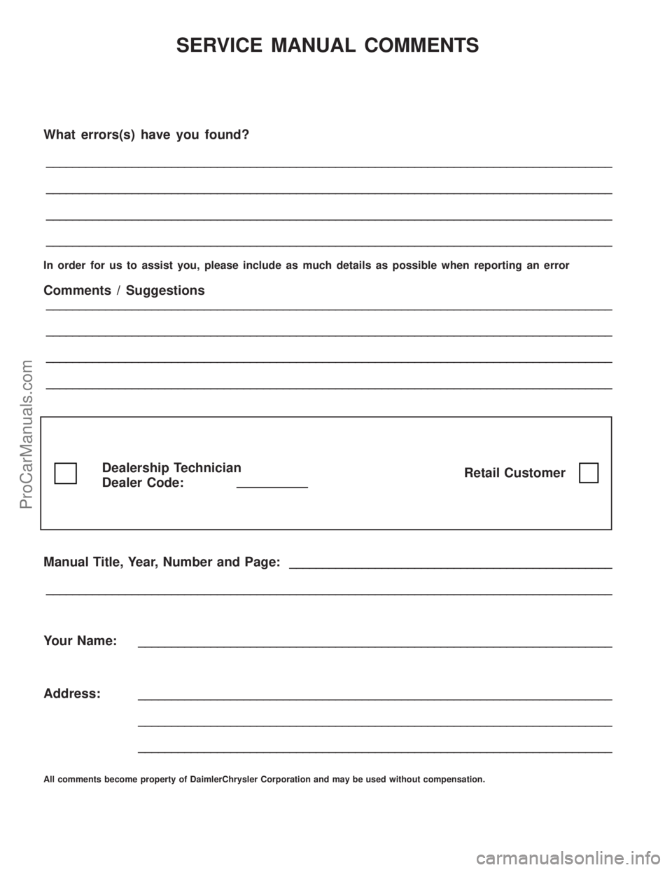 CHRYSLER TOWN AND COUNTRY 2002  Service Manual SERVICE MANUAL COMMENTS
What errors(s) have you found?
______________________________________________________________________________________
__________________________________________________________