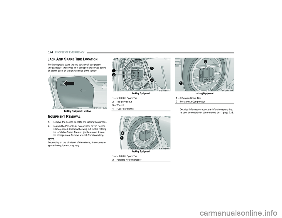 CHRYSLER VOYAGER 2023 Owners Manual
174IN CASE OF EMERGENCY
JACK AND SPARE TIRE LOCATION
The jacking tools, spare tire and portable air compressor
(if equipped) or tire service kit (if equipped) are stowed behind
an access panel o CHRYSLER VOYAGER 2023 Owners Manual
174IN CASE OF EMERGENCY
JACK AND SPARE TIRE LOCATION
The jacking tools, spare tire and portable air compressor
(if equipped) or tire service kit (if equipped) are stowed behind
an access panel o