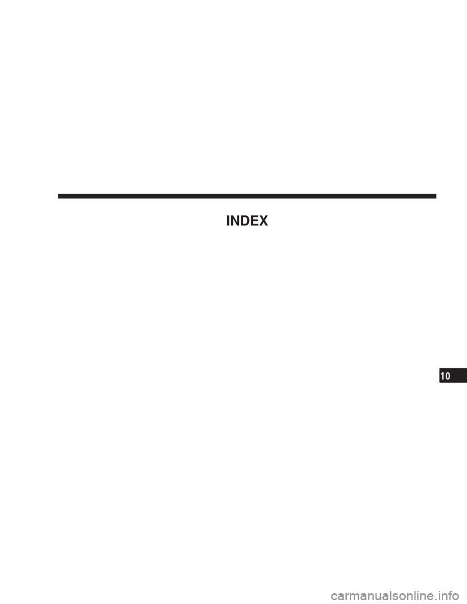CHRYSLER 300 2007 1.G Owners Manual INDEX
10 