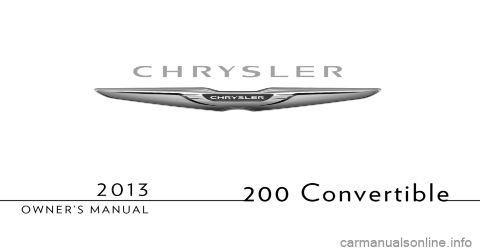 CHRYSLER 200 CONVERTIBLE 2013 1.G Owners Manual 