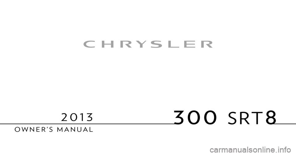 CHRYSLER 300 SRT 2013 2.G Owners Manual 