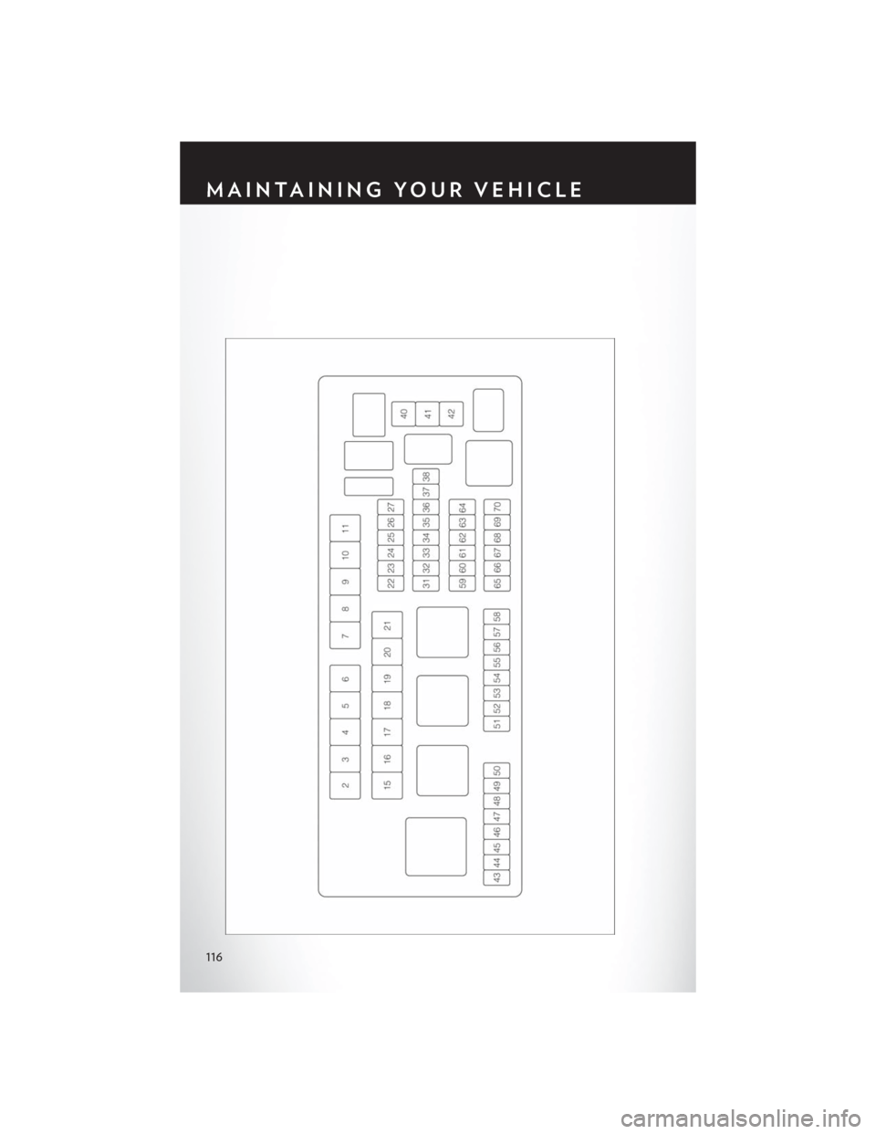 CHRYSLER 300 SRT 2014 2.G User Guide MAINTAINING YOUR VEHICLE
116 CHRYSLER 300 SRT 2014 2.G User Guide MAINTAINING YOUR VEHICLE
116