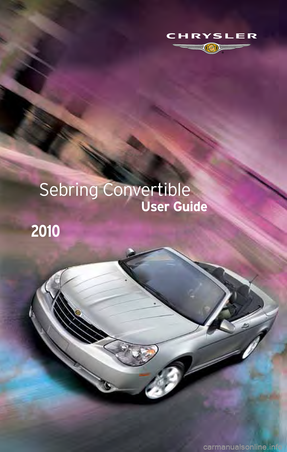 CHRYSLER SEBRING CONVERTIBLE 2010 3.G User Guide 