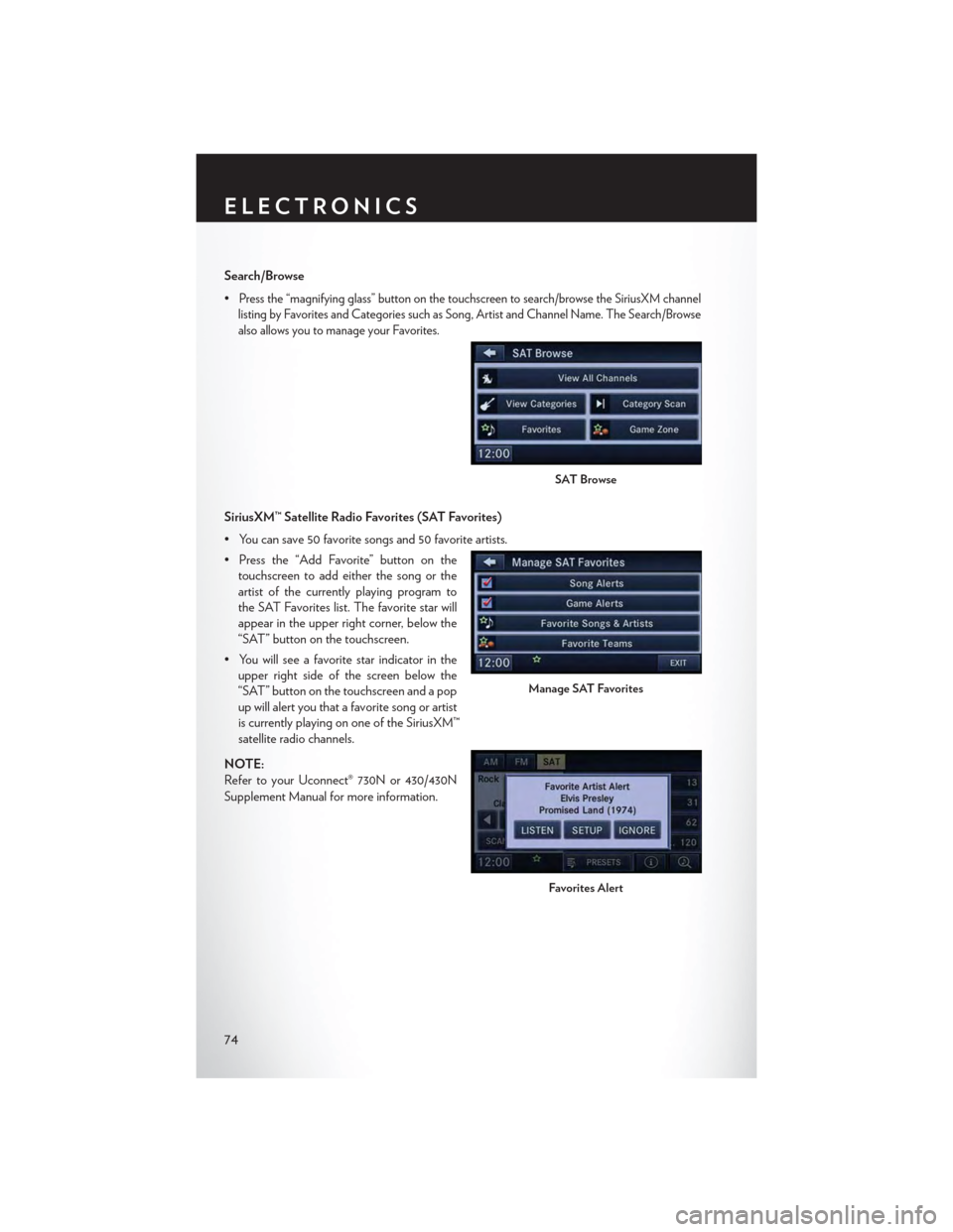 CHRYSLER TOWN AND COUNTRY 2015 5.G Manual PDF Search/Browse
•Press the “magnifying glass” button on the touchscreen to search/browse the SiriusXM channel
listing by Favorites and Categories such as Song, Artist and Channel Name. The Search/ CHRYSLER TOWN AND COUNTRY 2015 5.G Manual PDF Search/Browse
•Press the “magnifying glass” button on the touchscreen to search/browse the SiriusXM channel
listing by Favorites and Categories such as Song, Artist and Channel Name. The Search/