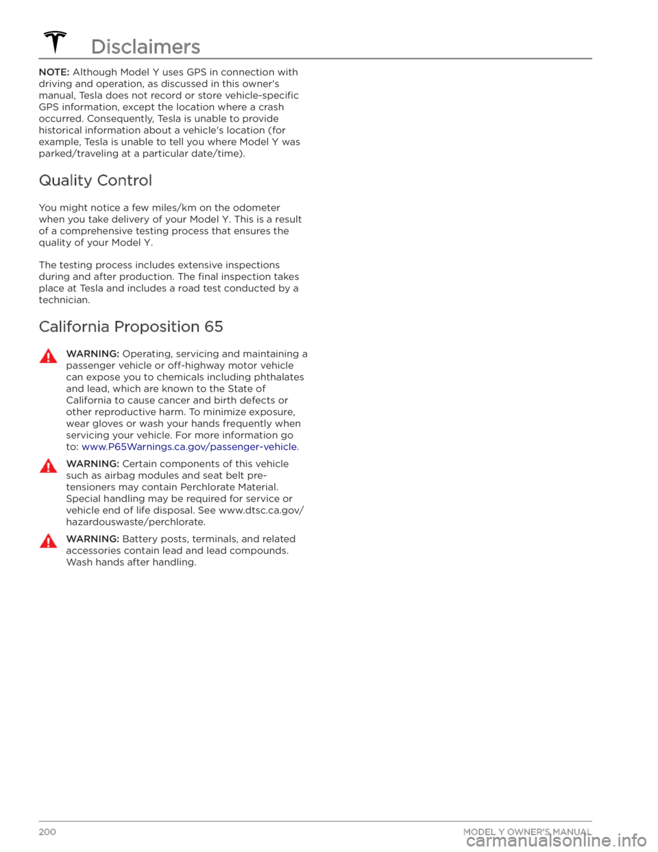 TESLA MODEL Y 2020  Owner´s Manual NOTE: Although Model Y uses GPS in connection with 
driving and operation, as discussed in this owner