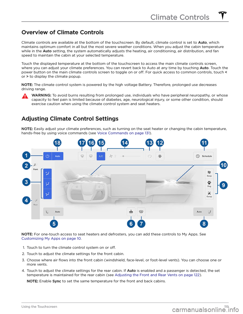 TESLA MODEL S 2023  Owners Manual Overview of Climate Controls
Climate controls are available at the bottom of the touchscreen. By default, climate control is set to Auto, which 
maintains optimum comfort in all but the most severe we