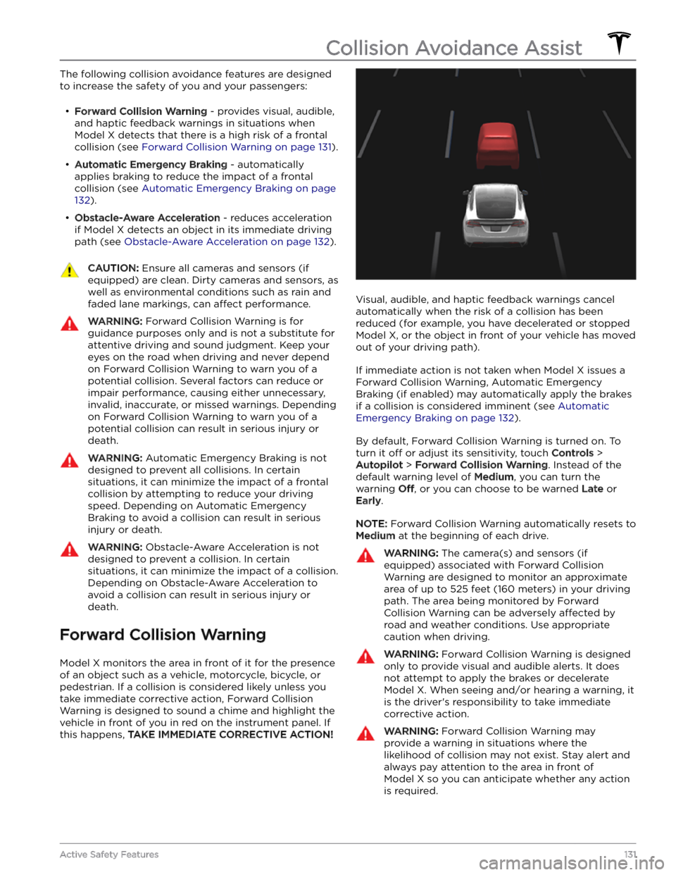 TESLA MODEL X 2023  Owners Manual The following collision avoidance features are designed 
to increase the safety of you and your passengers: