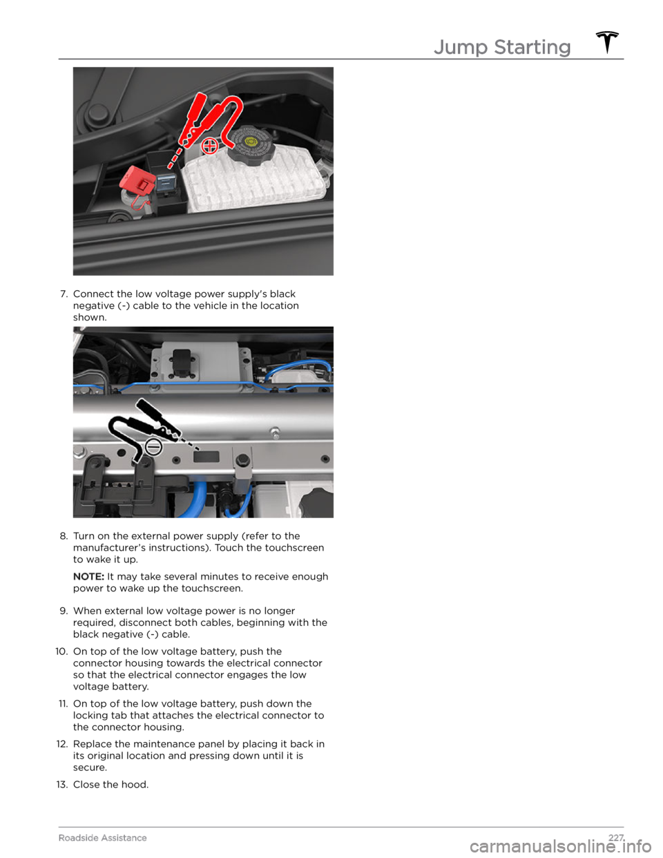 TESLA MODEL X 2023  Owners Manual 7. 
Connect the low voltage power supply