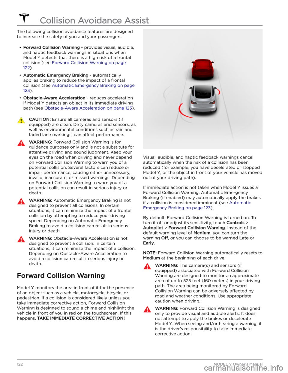 TESLA MODEL Y 2023  Owners Manual The following collision avoidance features are designed 
to increase the safety of you and your passengers: